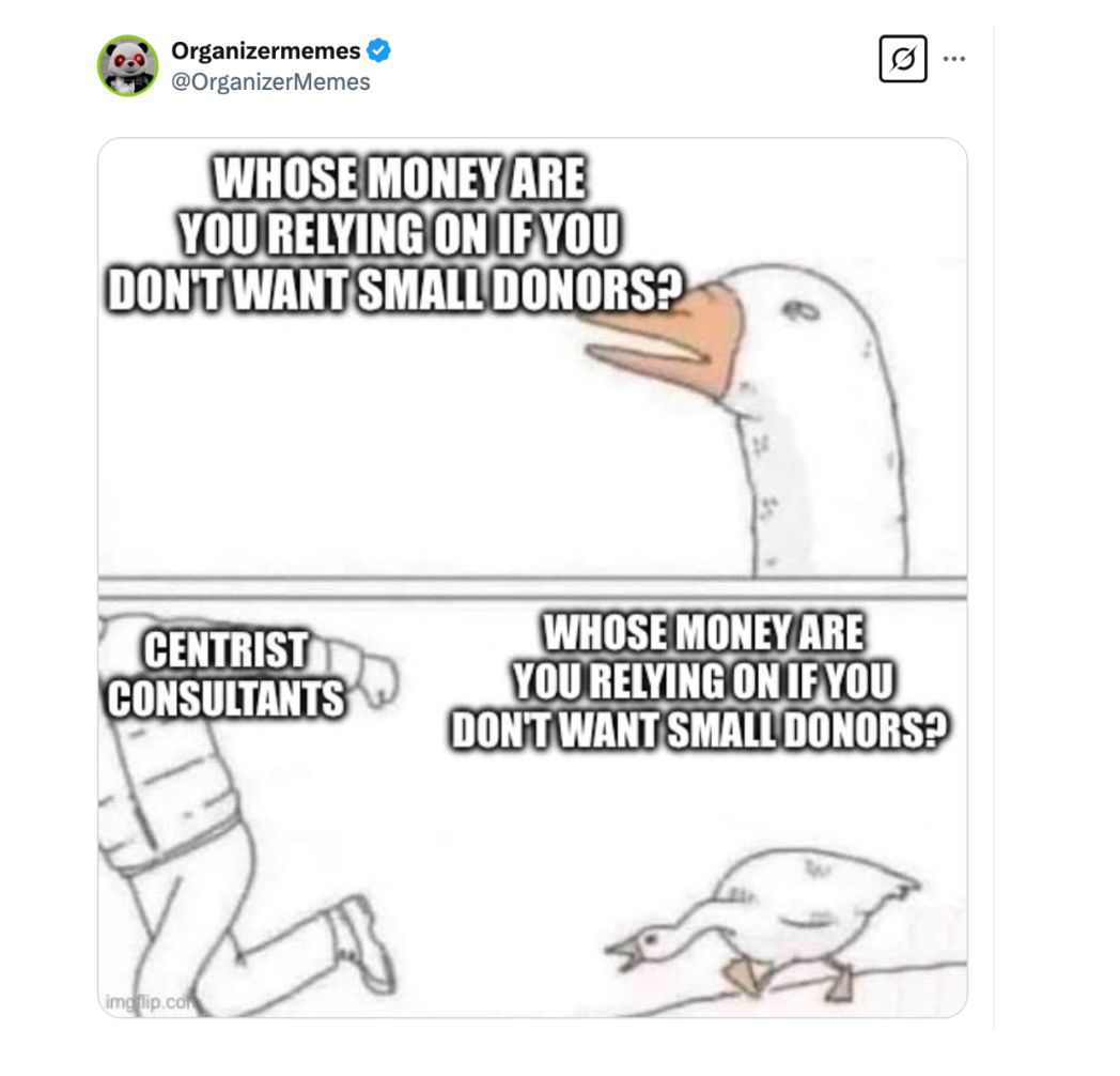 A screenshot of a tweet from Organizer Memes describing a proposal from some centrist Democrats to shift the party away from focusing on small dollar donations.